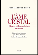L'âme cristal des attributs divins en nous&nbsp;-&nbsp;J.J. Olier
