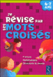 Je révise par les mots croisés CP&nbsp;-&nbsp;Collectif