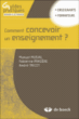 Comment concevoir un enseignement ?&nbsp;-&nbsp;Manuel Musial, Fabienne Pradere, André Tricot