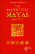 Les prophéties Mayas pour 2012&nbsp;-&nbsp;Gérald Benedict