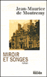 Miroirs et songes&nbsp;-&nbsp;Jean-Maurice De Montremy