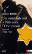 Un journaliste juif à Paris sous l'Occupation&nbsp;-&nbsp;Jacques Biélinky