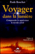 Voyager dans la lumière du monde astral&nbsp;-&nbsp;P. Boucher