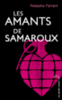 Les amants de Samaroux&nbsp;-&nbsp;Natasha Farrant