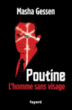 Poutine : l'homme sans visage&nbsp;-&nbsp;Masha Gessen