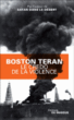 Le credo de la violence&nbsp;-&nbsp;Boston Teran