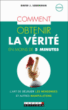 Comment obtenir la vérité en moins de 5 minutes&nbsp;-&nbsp;David J. Lieberman