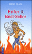 Enfer et best-seller&nbsp;-&nbsp;Bridie Clark