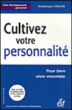 Cultivez votre personnalité pour bien vivre ensemble&nbsp;-&nbsp;Dominique Chalvin
