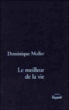 Le meilleur de la vie&nbsp;-&nbsp;Delie Muller