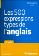 Les 500 expressions types de la langue anglaise&nbsp;-&nbsp;Axel Delmotte
