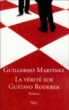 La vérité sur Gustavo Roderer&nbsp;-&nbsp;Guy Martinez, Eduardo Jimenez