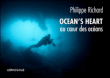 Ocean's heart : au coeur des océans&nbsp;-&nbsp;Philippe Richard