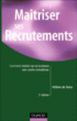 Maîtriser ses recrutements&nbsp;-&nbsp;Hélène de Falco