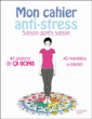 Mon cahier anti-stress saison après saison&nbsp;-&nbsp;Thierry Sobrecases