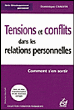 Tensions et conflits dans les relations personnelles&nbsp;-&nbsp;Dominique Chalvin