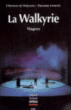 La Walkyrie&nbsp;-&nbsp;Richard Wagner