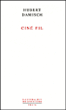 Ciné fil&nbsp;-&nbsp;Hubert Damish