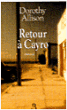 Retour à Cayro&nbsp;-&nbsp;Dorothy Allison, Michèle Valencia
