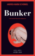 Bunker&nbsp;-&nbsp;Andrea Maria Schenkel