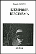 L'emprise du cinéma&nbsp;-&nbsp;Francis Vanoye