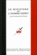 Le ministère de l'homme-esprit&nbsp;-&nbsp;Louis-Claude de Saint-Martin