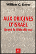 Aux origines d'Israël&nbsp;-&nbsp;William G. Dever
