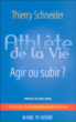 Athlète de la vie&nbsp;-&nbsp;Thierry Schneider