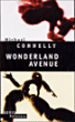 Wonderland avenue&nbsp;-&nbsp;Michael Connelly