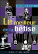 Le meilleur de la bêtise&nbsp;-&nbsp;Sébastien Bailly