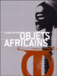 Objets africains&nbsp;-&nbsp;Laure Meyer