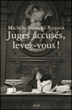 Juges-accusés, levez-vous !&nbsp;-&nbsp;Michèle Bernard-Requin