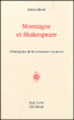 Montaigne et Shakespeare, l'émergence de la conscience moderne&nbsp;-&nbsp;Robert Ellrodt