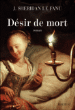 Désir de mort&nbsp;-&nbsp;Joseph Sheridan Le Fanu, Armel Guerne