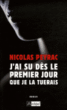 J'ai su dès le premier jour que je la tuerais&nbsp;-&nbsp;Nicolas Peyrac
