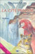 La cité perdue&nbsp;-&nbsp;Jean-Jacques Rocca