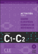 Cadre commun activités pour le CECR C1-C2&nbsp;-&nbsp;Marie-Louise Parizet