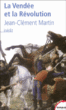 La Vendée et la Révolution&nbsp;-&nbsp;Jean-Clément Martin