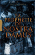 La prophétie de Nostradamus&nbsp;-&nbsp;Thérèse Breslin, Bruno Douin