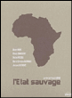 L'Etat sauvage - Edition Collector&nbsp;-&nbsp;Francis Girod