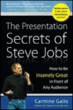 The presentation secrets of Steve Jobs&nbsp;-&nbsp;Carmine Gallo