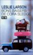 Bons baisers de Cora Sledge&nbsp;-&nbsp;Leslie Larson, Michèle Valencia