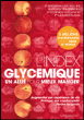 L'index glycémique : un allié pour mieux manger&nbsp;-&nbsp;Jennie Brand-Miller, Kaye Foster-Powell, Stephen Colagiuri, Gérard Slama