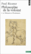 Philosophie de la volonté&nbsp;-&nbsp;Paul Ricoeur