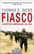 Fiasco&nbsp;-&nbsp;Thomas E. Ricks