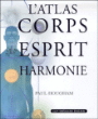 L'atlas corps, esprit et harmonie&nbsp;-&nbsp;Paul Hougham