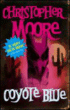 Coyote blue&nbsp;-&nbsp;Christopher Moore