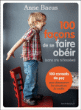 100 façons de se faire obéir&nbsp;-&nbsp;Anne Bacus