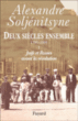 Deux siècles ensemble&nbsp;-&nbsp;Alexandre Soljenitsyne