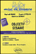 Objectif Sésame : toutes matières&nbsp;-&nbsp;Matthieu Devray, Raphaël Amar